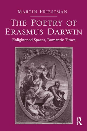The Poetry of Erasmus Darwin