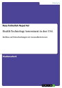 Health Technology Assessment in den USA Einfluss auf Entscheidungen im Gesundheitswesen【電子書籍】 Reza Fathollah Nejad Asl