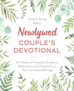 ŷKoboŻҽҥȥ㤨Newlywed Couple's Devotional 52 Weeks of Everyday Scripture, Reflections, and Prayers for a God-Centered MarriageŻҽҡ[ Jamie Bailey ]פβǤʤ1,498ߤˤʤޤ