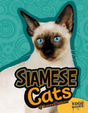 Siamese Cats【電子書籍】[ Joanne Mattern ]