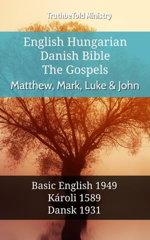 English Hungarian Danish Bible - The Gospels - Matthew, Mark, Luke & John