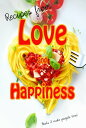 ŷKoboŻҽҥȥ㤨Recipes from Love and HappinessŻҽҡ[ Tricia Maxx ]פβǤʤ119ߤˤʤޤ