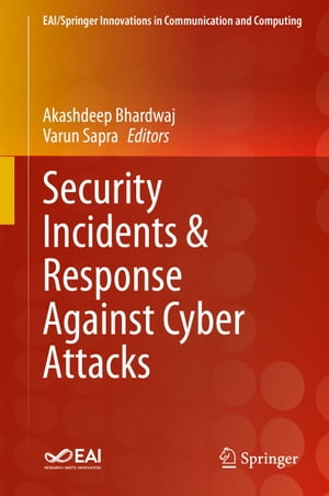 Security Incidents & Response Against Cyber Attacks