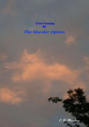 The Murder Option Clint Faraday Mysteries, #58