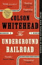 The Underground Railroad Winner of the Pulitzer Prize for Fiction 2017【電子書籍】 Colson Whitehead