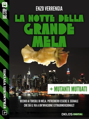 La notte della Grande Mela + Mutanti mutuati