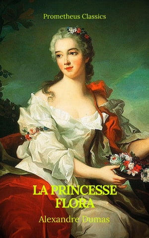 La princesse Flora (Prometheus Classics)(Table d