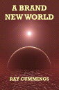 A Brand New World【電子書籍】[ Ray Cumming