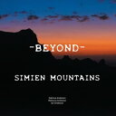 - Beyond - Simien Mountains【電子書籍】 Sabrina Anderson