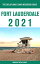 Fort Lauderdale - The Delaplaine 2021 Long Weekend GuideŻҽҡ[ Andrew Delaplaine ]