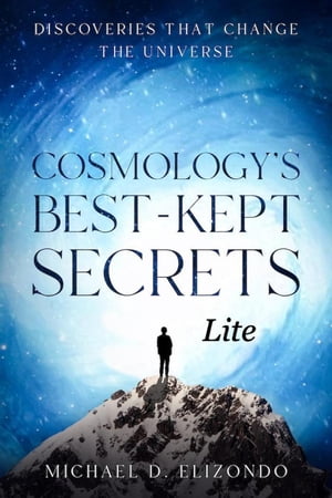 Cosmology's Best-Kept Secrets LITE