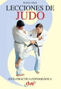 Lecciones de Judo【電子書籍】[ Roberto Ghetti ]
