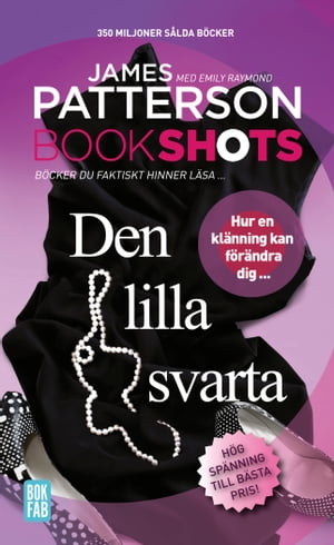 Bookshots: Den lilla svarta【電子書籍】[ James Patterson ]