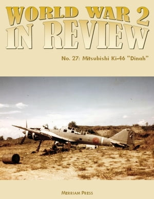 World War 2 In Review No. 27: Mitsubishi Ki-46 Dinah