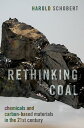 Rethinking Coal Chemicals and Carbon-Based Materials in the 21st Century【電子書籍】[ ...