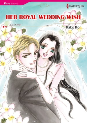 HER ROYAL WEDDING WISH (Harlequin Comics)