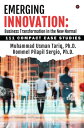 Emerging Innovation: Business Transformation in the New Normal 111 Compact Case Studies