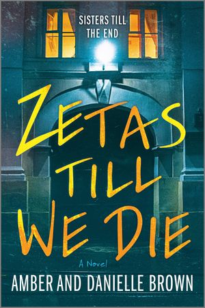 Zetas Till We Die【電子書籍】[ Amber and Danielle Brown ]