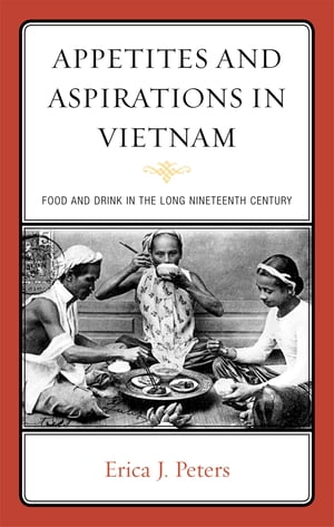 Appetites and Aspirations in Vietnam