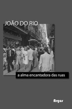 A Alma Encantadora das Ruas