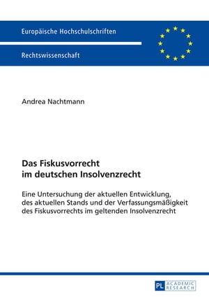 Das Fiskusvorrecht im deutschen Insolvenzrecht