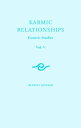 Karmic Relationships: Volume 5 Esoteric Studies