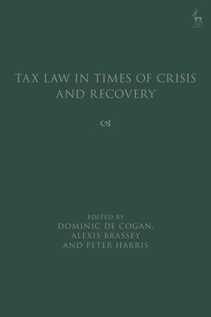 Tax Law in Times of Crisis and Recovery