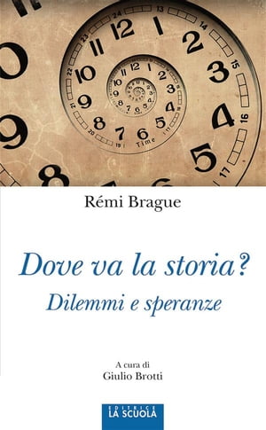 Dove va la storia?