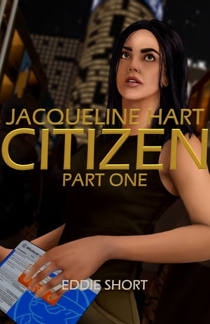 JACQUELINE HART CITIZEN PART ONE【電子書籍