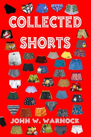 Collected Shorts【電子書籍】[ John Warnock ]