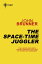 The Space-Time Juggler Empire Book 2【電子書籍】[ John Brunner ]