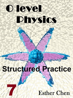 ŷKoboŻҽҥȥ㤨O Level Physics Structured Practice 7Żҽҡ[ Esther Chen ]פβǤʤ215ߤˤʤޤ