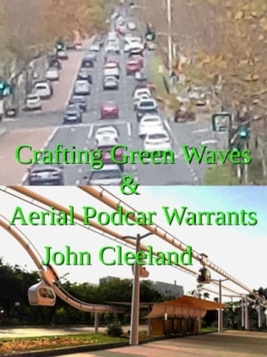 Crafting Green Waves & Aerial Podcar Warrants