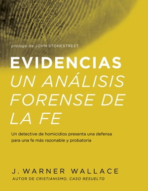 Evidencias Un Analisis Forense De La Fe Un dective de homicidios presenta una defensa para una fe mas razonable y probatoria