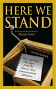 Here We Stand 600 Inspiring Messages from the World's Best Commencement Addresse...