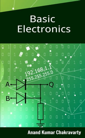 Basic ElectronicsŻҽҡ[ Anand Kumar Chakravartry ]