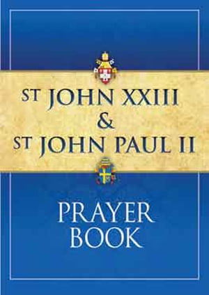 St John XXIII and St John Paul II Prayer Book