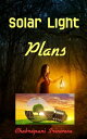 Solar Light Plans【電子書籍】[ chakrapani 