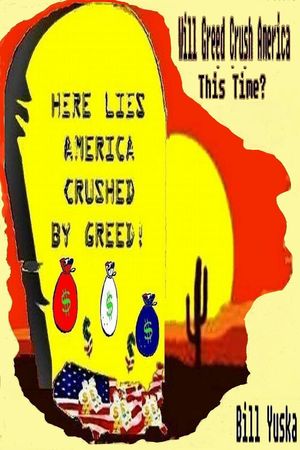 Will Greed Crush America … This Time?