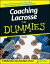 Coaching Lacrosse For Dummies