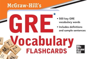 McGraw-Hill 039 s GRE Vocabulary Flashcards【電子書籍】 Steven W. Dulan