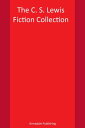 ŷKoboŻҽҥȥ㤨The C. S. Lewis Fiction Collection 14 Novels & 2 Short Stories Inc. The Screwtape Letters, The Chronicles of Narnia, The Space Trilogy, The Pilgrim's Regress, The Great Divorce & Till We Have FacesŻҽҡ[ C. S. Lewis ]פβǤʤ110ߤˤʤޤ