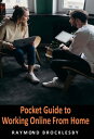 ŷKoboŻҽҥȥ㤨Pocket Guide to Working Online from HomeŻҽҡ[ Raymond Brocklesby ]פβǤʤ150ߤˤʤޤ