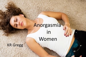 Anorgasmia in Women