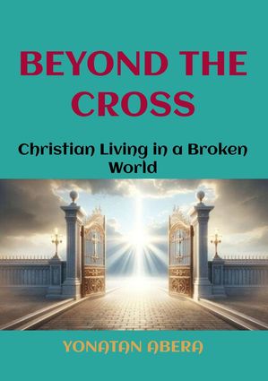 Beyond the CrossŻҽҡ[ Yonatan Abera ]