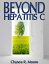Beyond Hepatitis C
