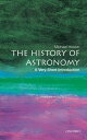 The History of Astronomy: A Very Short Introduction【電子書籍】 Michael Hoskin