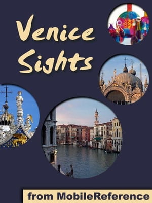 Venice Sights: a travel guide to the top 45 attr