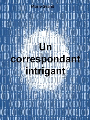 Un correspondant intriguant