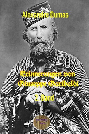 Erinnerungen von Giuseppe Garibaldi, 2. Band